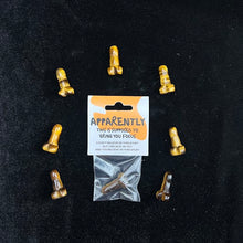 Load image into Gallery viewer, Apparently These Dicks...